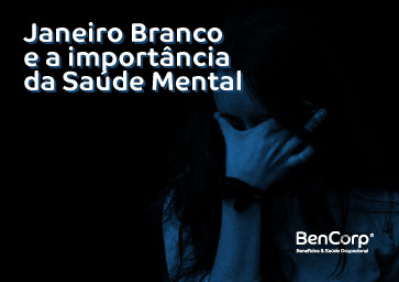 Janeiro Branco e a importância da Saúde Mental