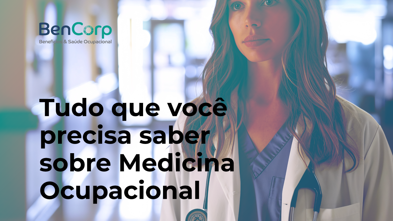 Tudo que você precisa saber sobre Medicina Ocupacional